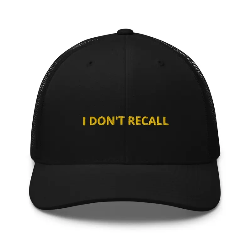 I Don't Recall Hat